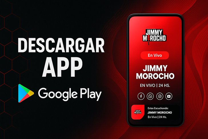 Descarga la App Oficial de JIMMY MOROCHO